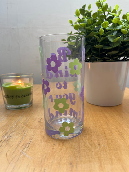 Verre Be kind to your mind